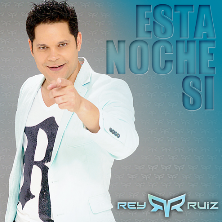 REY RUIZ LLEGA A COLOMBIA CON “ESTA NOCHE SI”